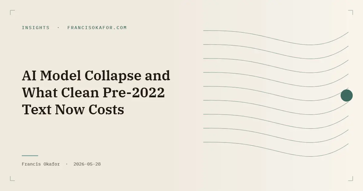 AI Model Collapse and What Clean Pre-2022 Text Now Costs