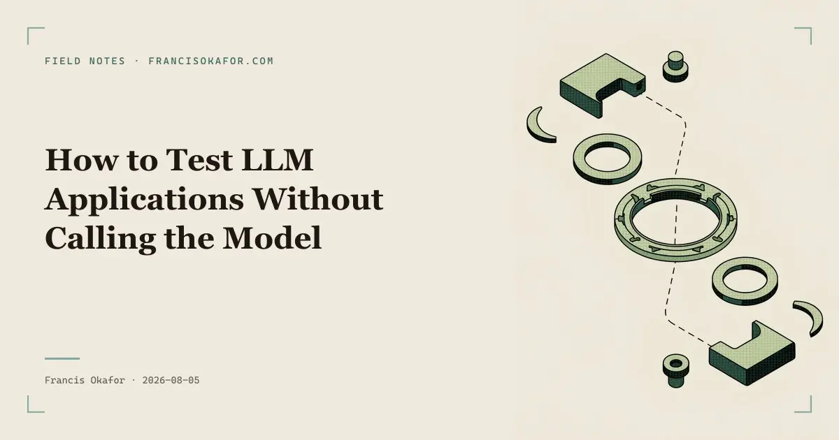 How to Test LLM Applications Without Calling the Model