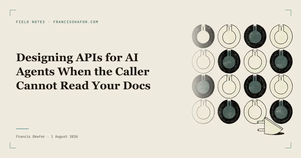 Designing APIs for AI Agents When the Caller Cannot Read Your Docs