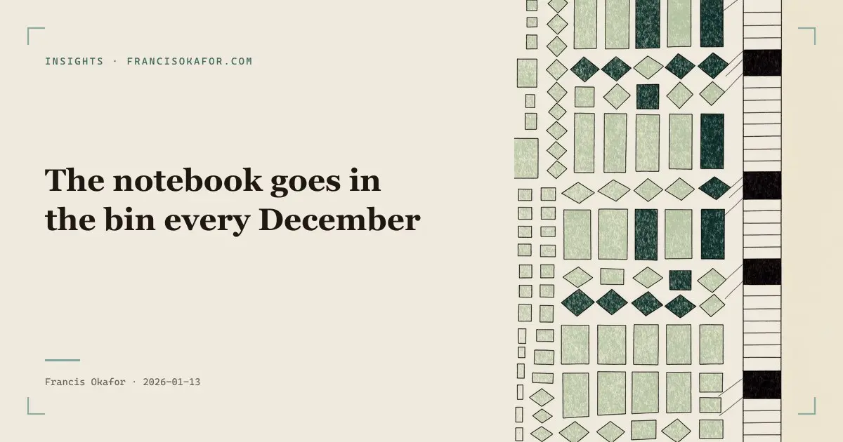 The notebook goes in the bin every December