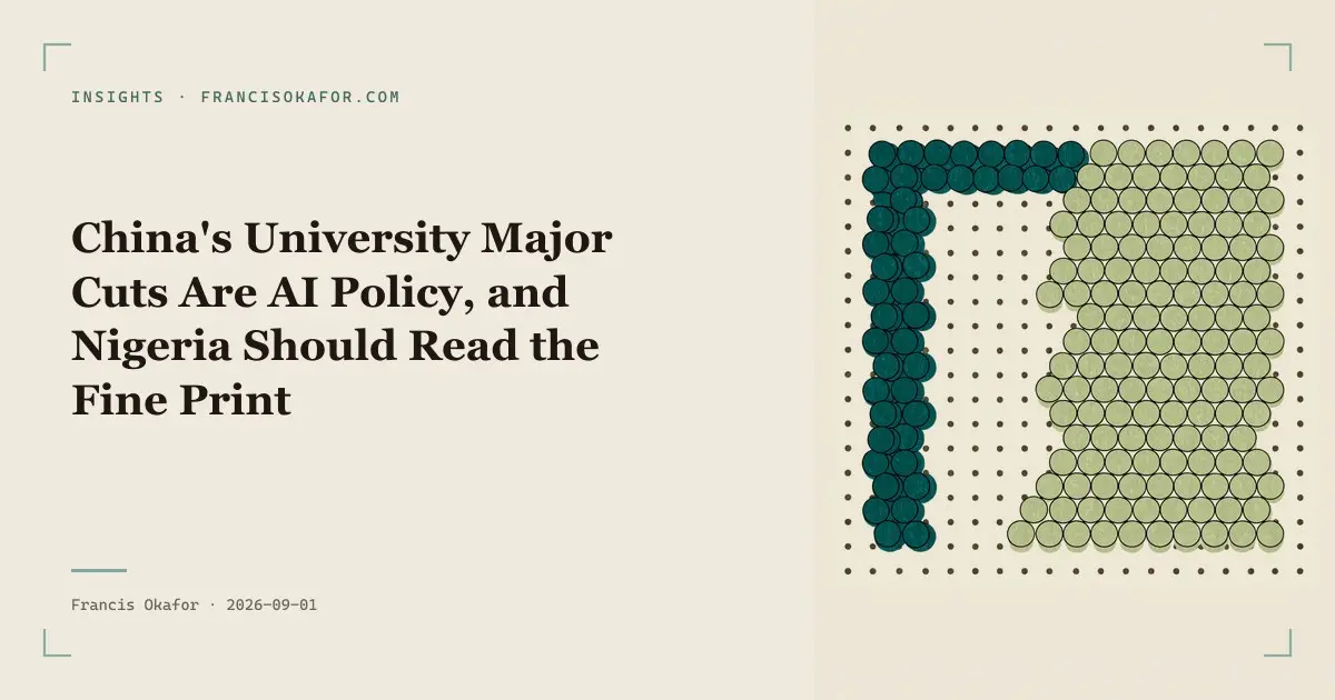 China's University Major Cuts Are AI Policy, and Nigeria Should Read the Fine Print