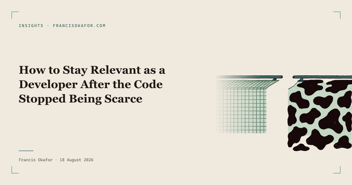 How to Stay Relevant as a Developer After the Code Stopped Being Scarce