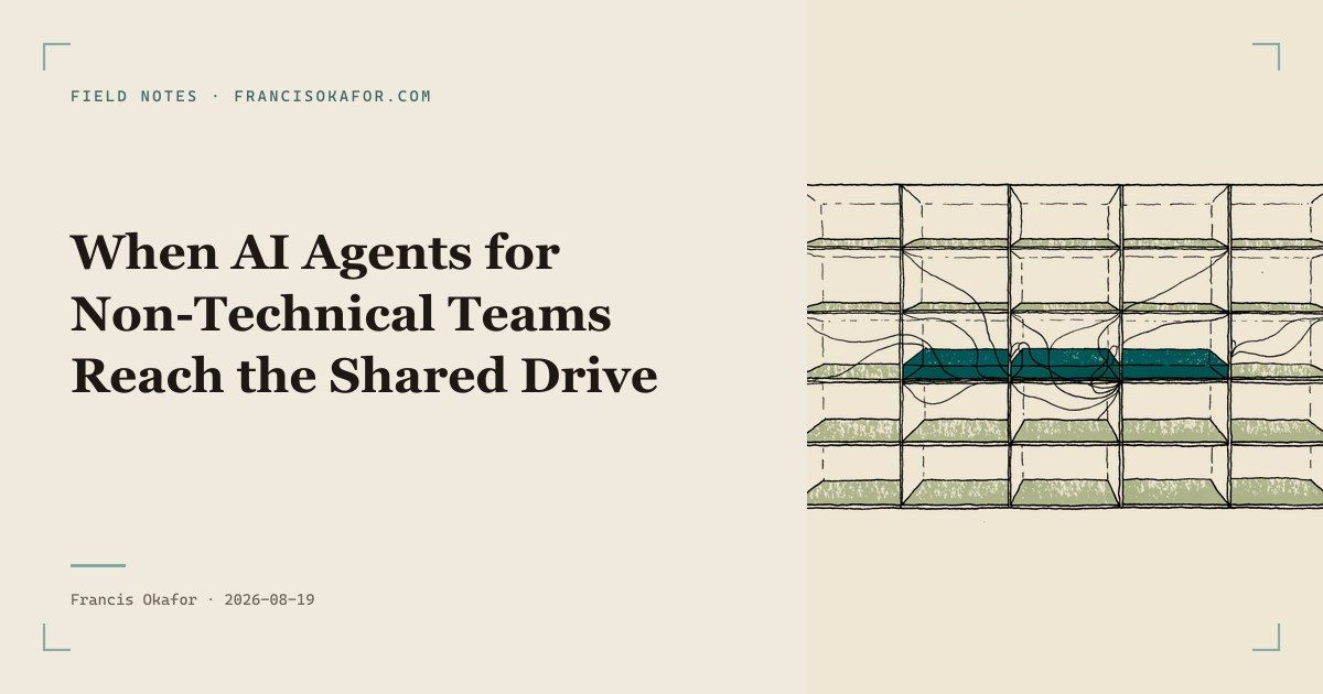 When AI Agents for Non-Technical Teams Reach the Shared Drive