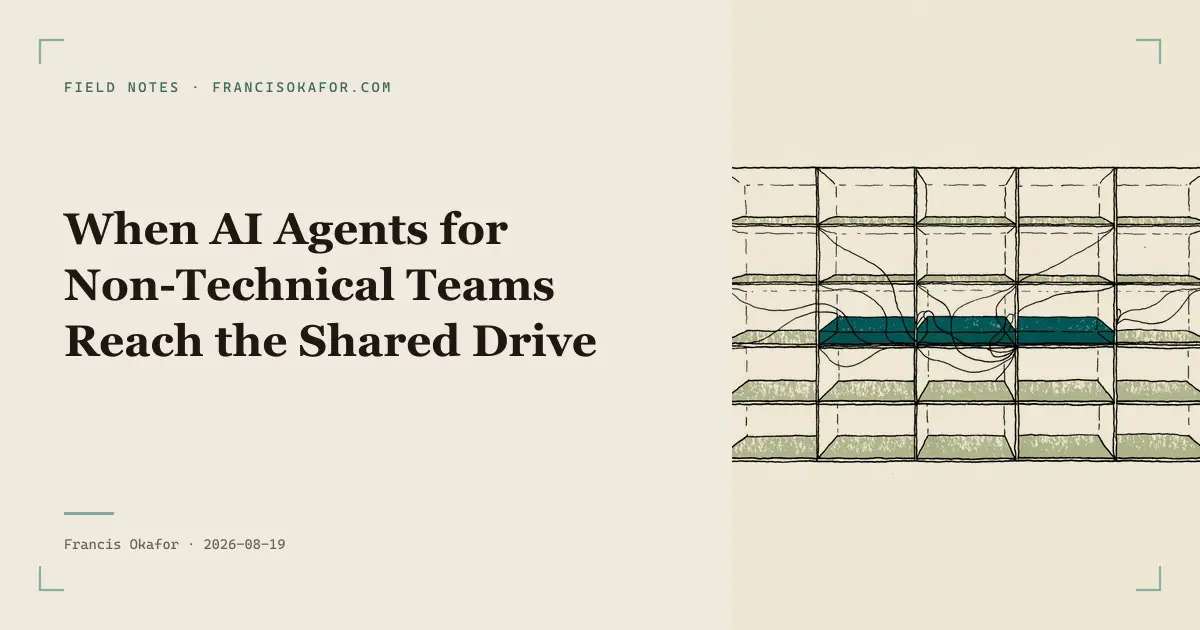 When AI Agents for Non-Technical Teams Reach the Shared Drive