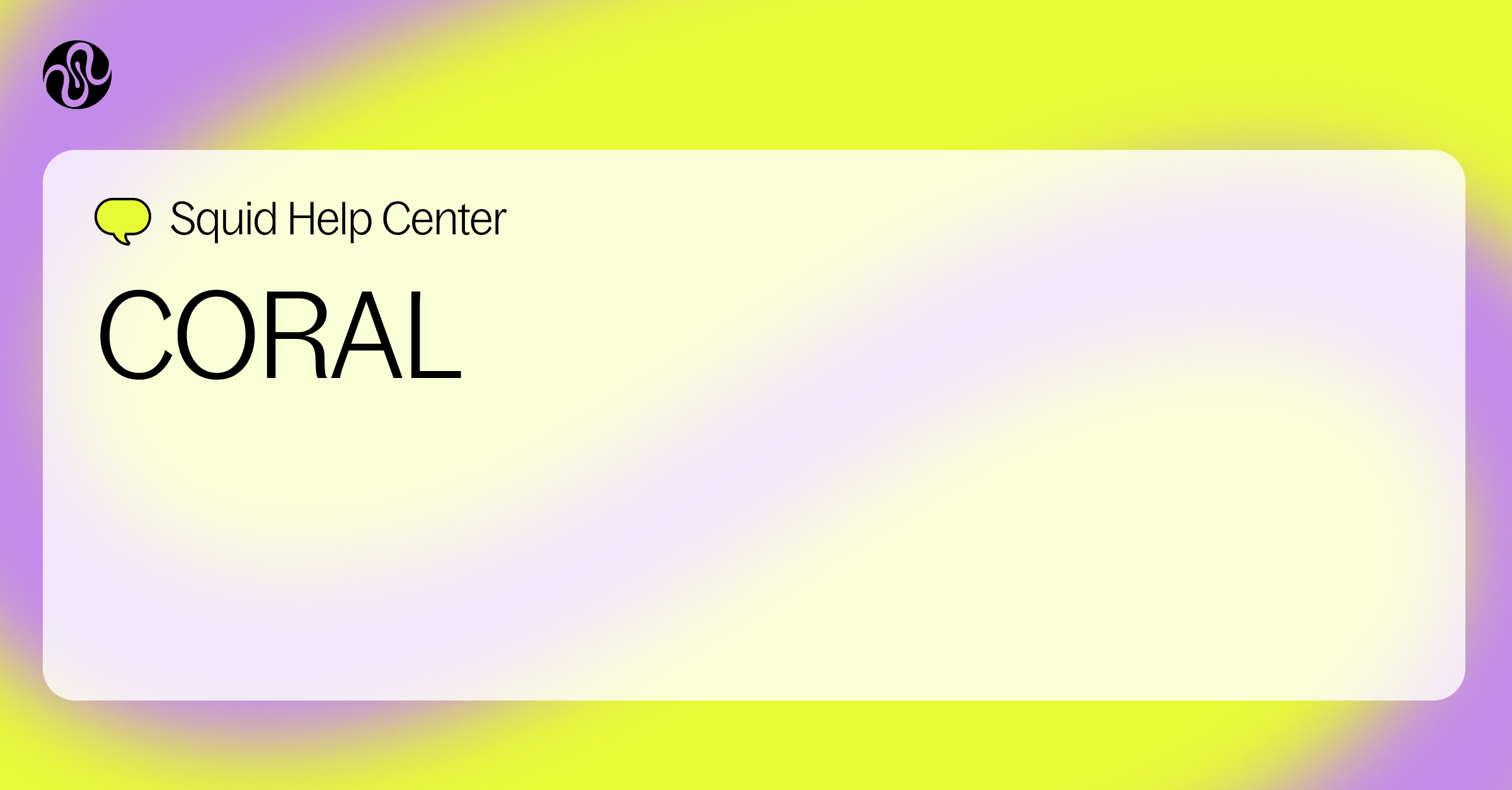 CORAL | Squid Help Center