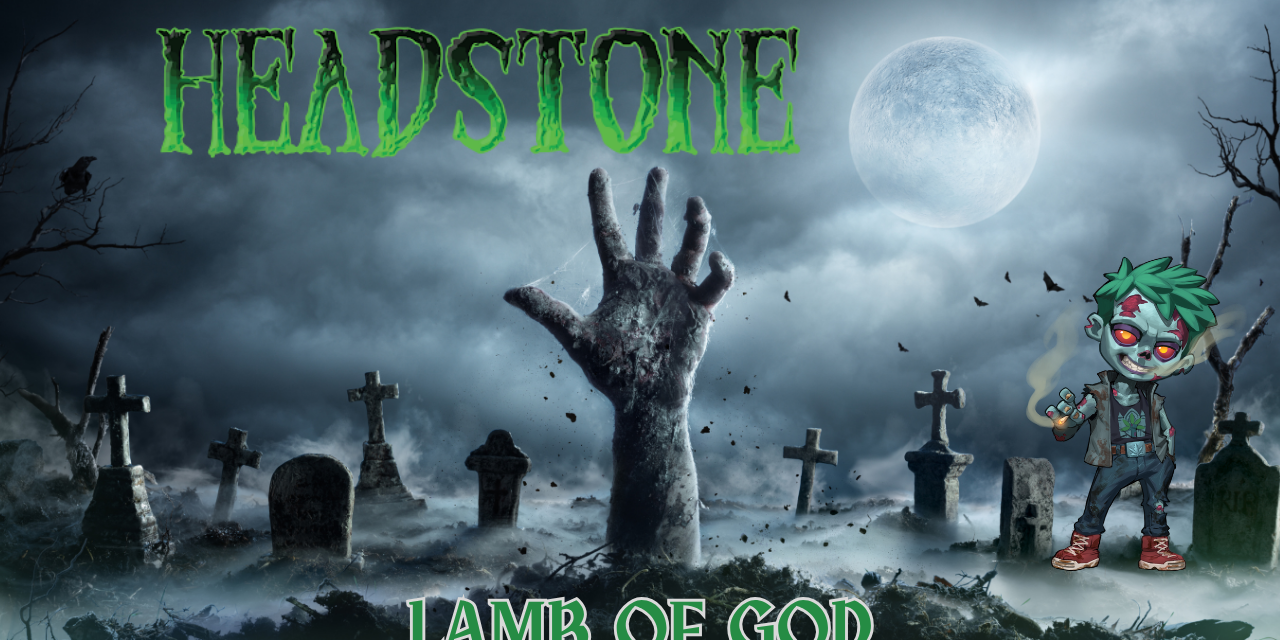 Blog header image for Headstone – Lamb of God featuring a foggy graveyard under a full moon. A zombie hand rises from the ground beneath bold green “Headstone” lettering, with a cartoon zombie character holding a joint on the right side. The eerie aesthetic captures the strain’s name and brand theme with dark, playful Halloween-inspired energy.