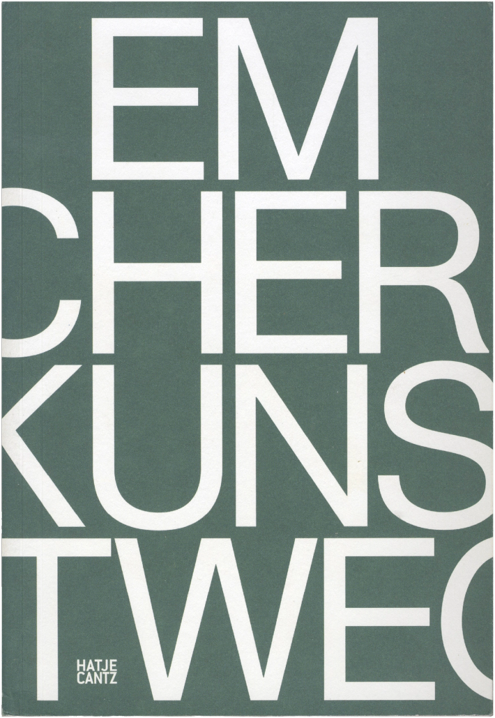 Book cover with large white text "EMCHER KUNSTWEG" on a dark green background, and "HATJE CANTZ" in smaller text at the bottom left.