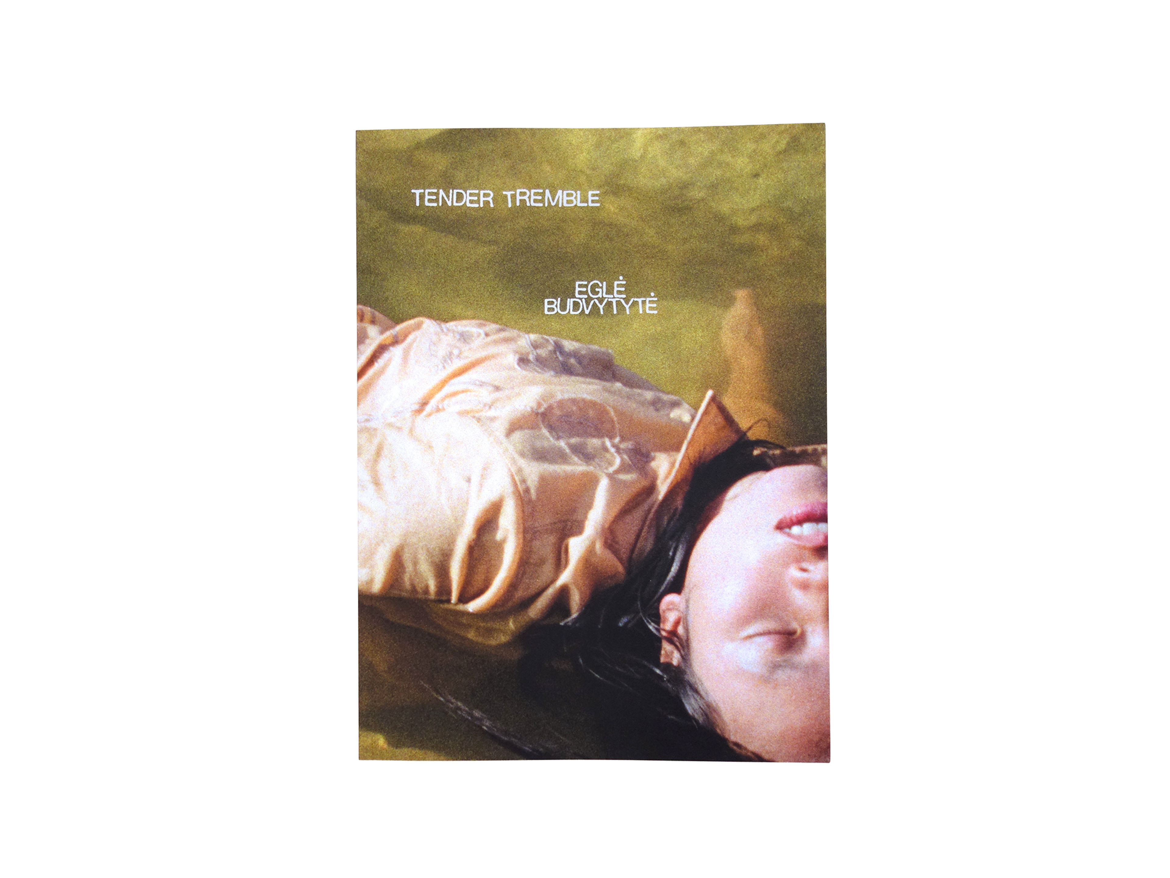 Tender Tremble | Eglė Budvytytė
