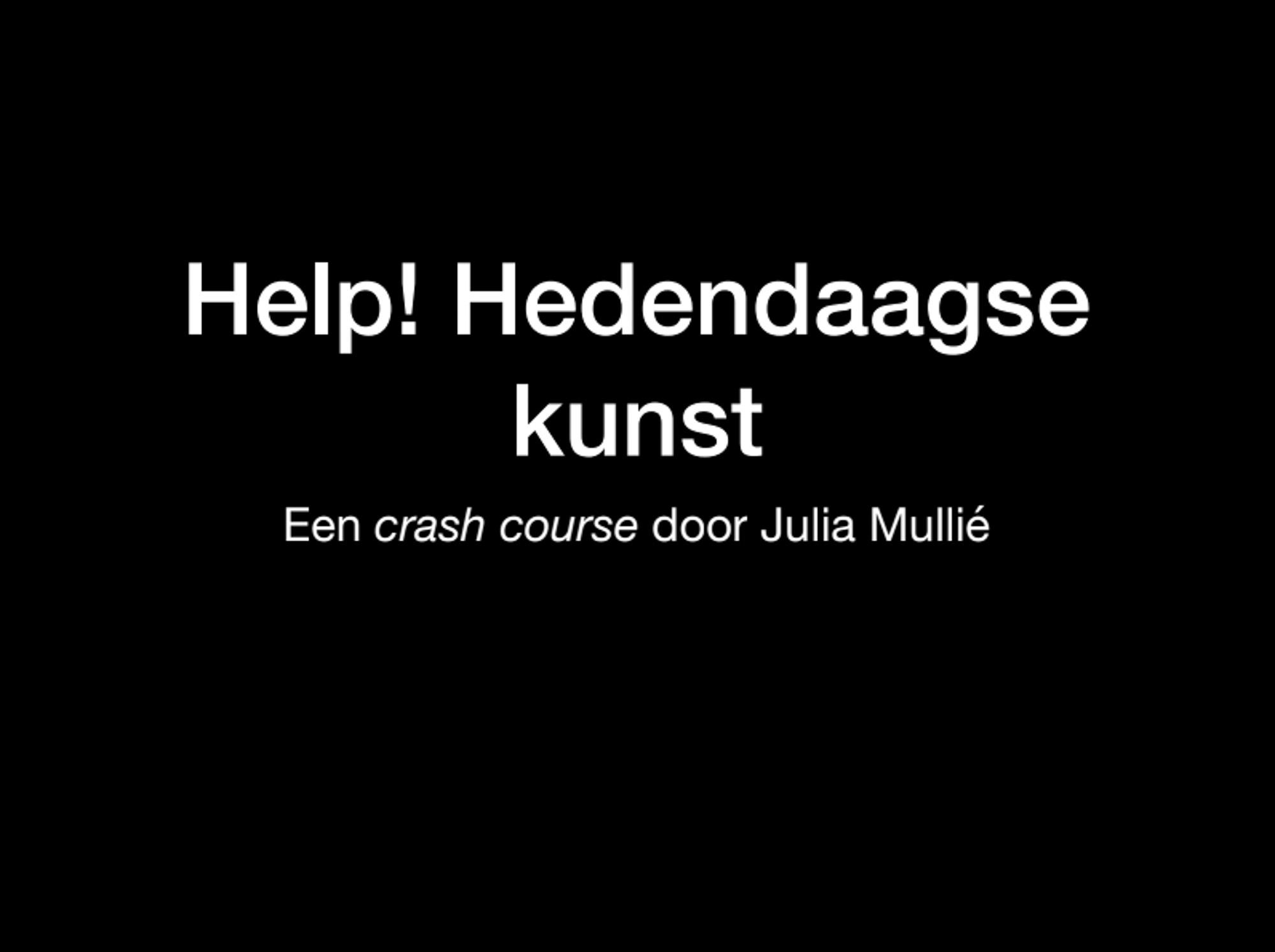 Help, contemporary art! 2018 | Julia Mullié