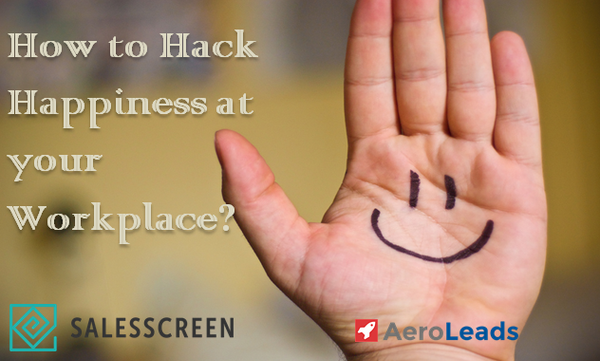 How to Hack Happiness at Your Workplace for Better Productivity