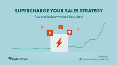 How To Build A Winning Sales Culture & Supercharge Your Sales Strategy