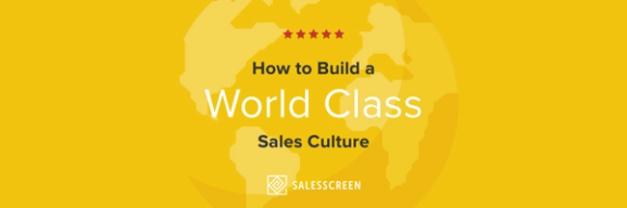How to Build a World Class Sales Culture