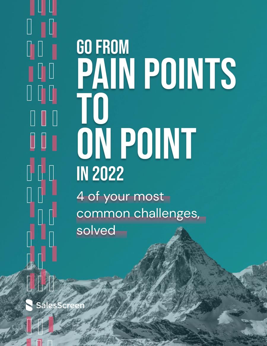 From Pain Points to On Point In 2022