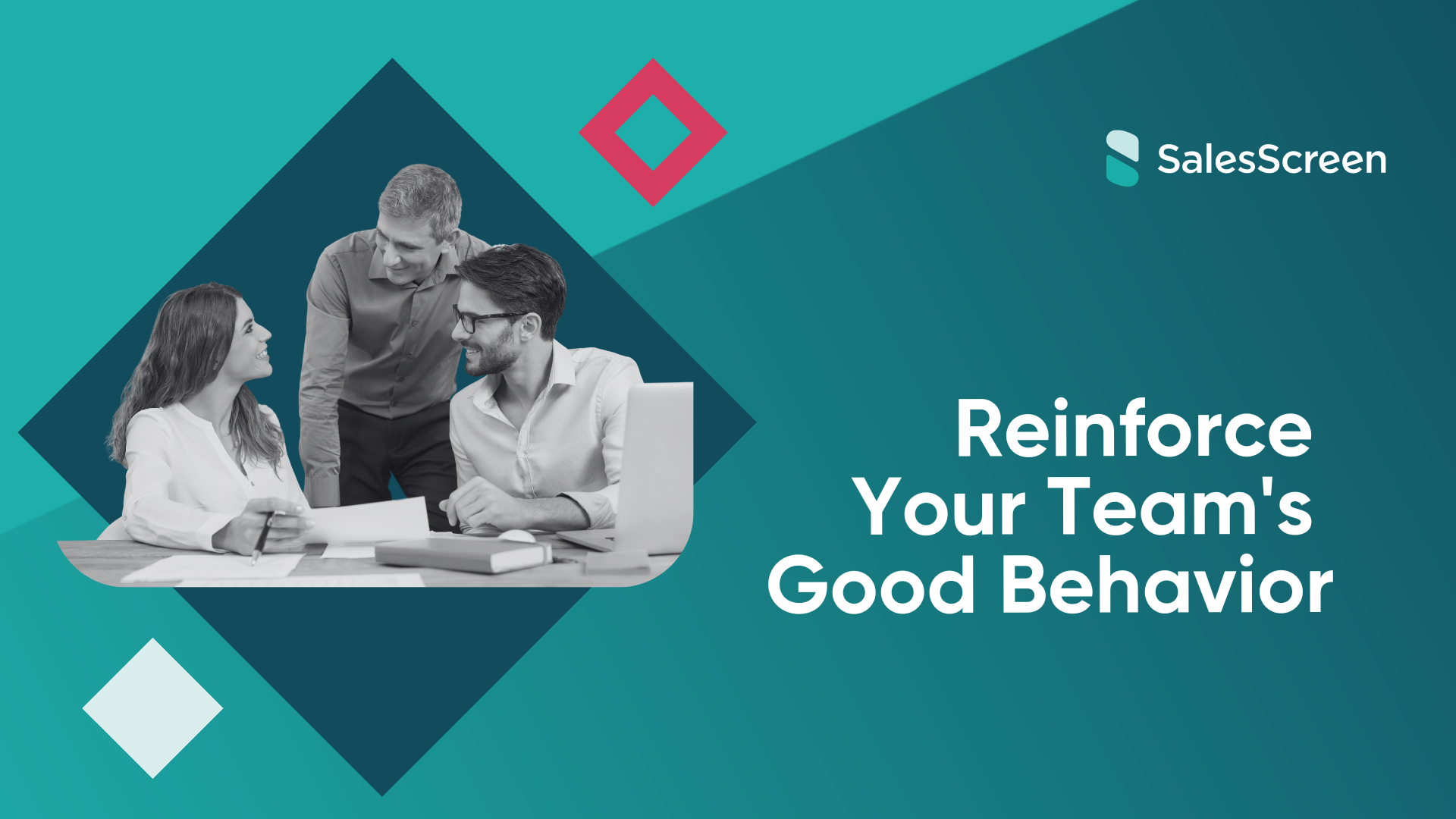 Reinforce Your Team's Good Behavior