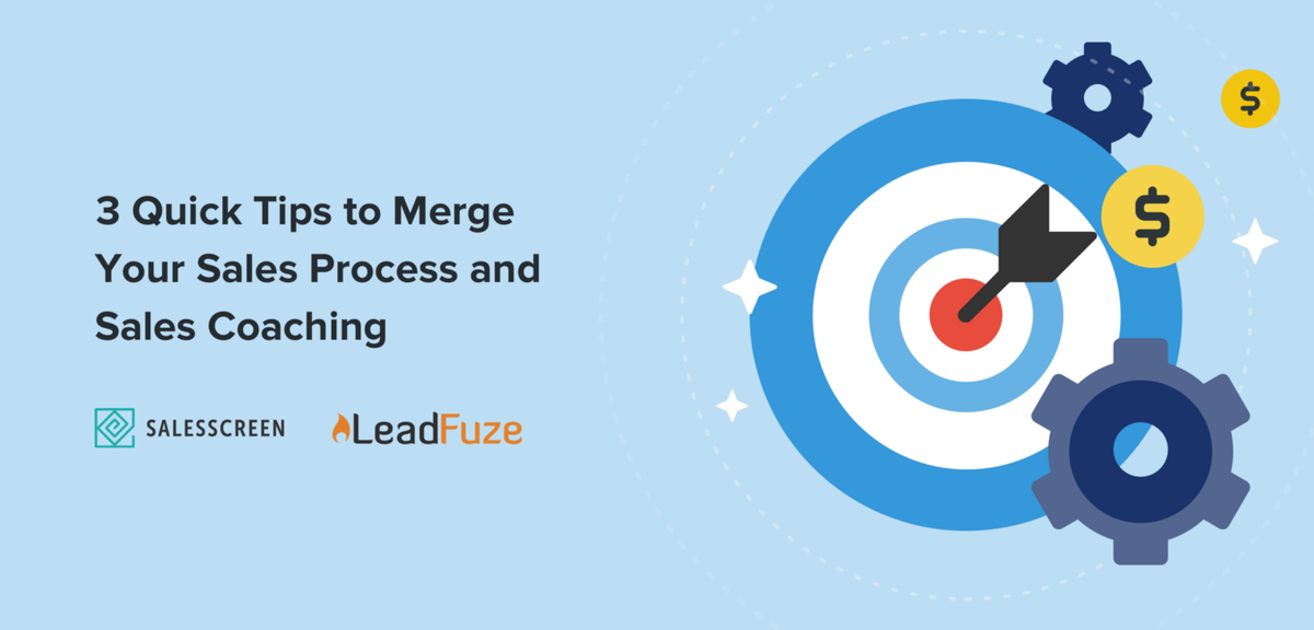 3 Quick Tips to Merge Your Sales Process and Sales Coaching