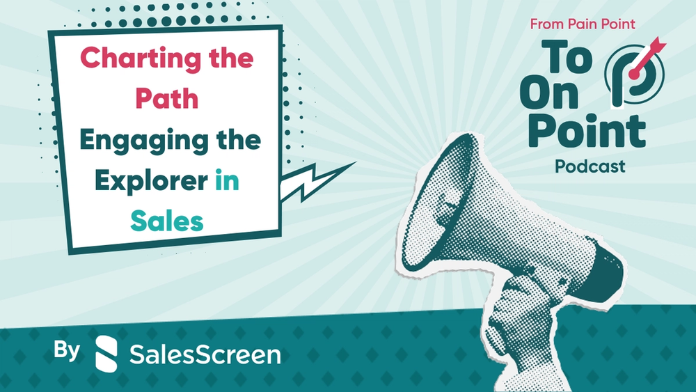 Charting the Path: Engaging the Explorer in Sales