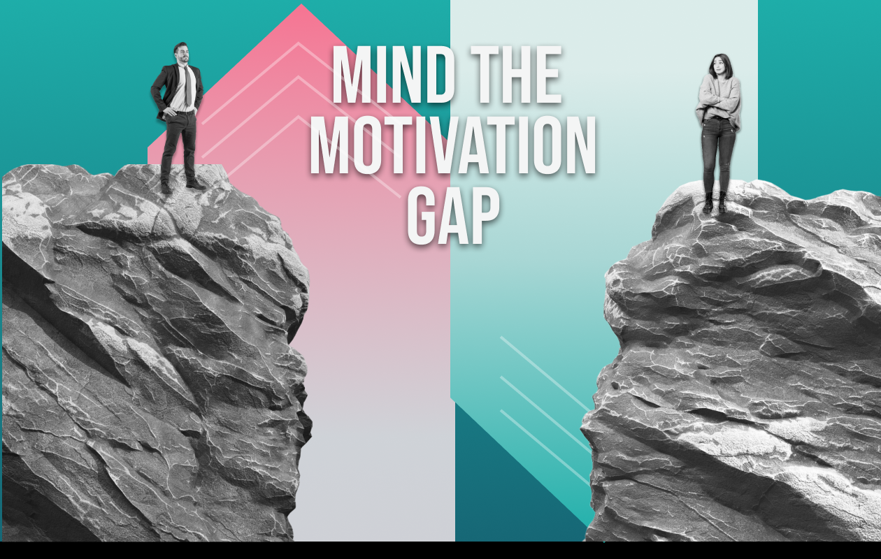 Mind the Motivation Gap