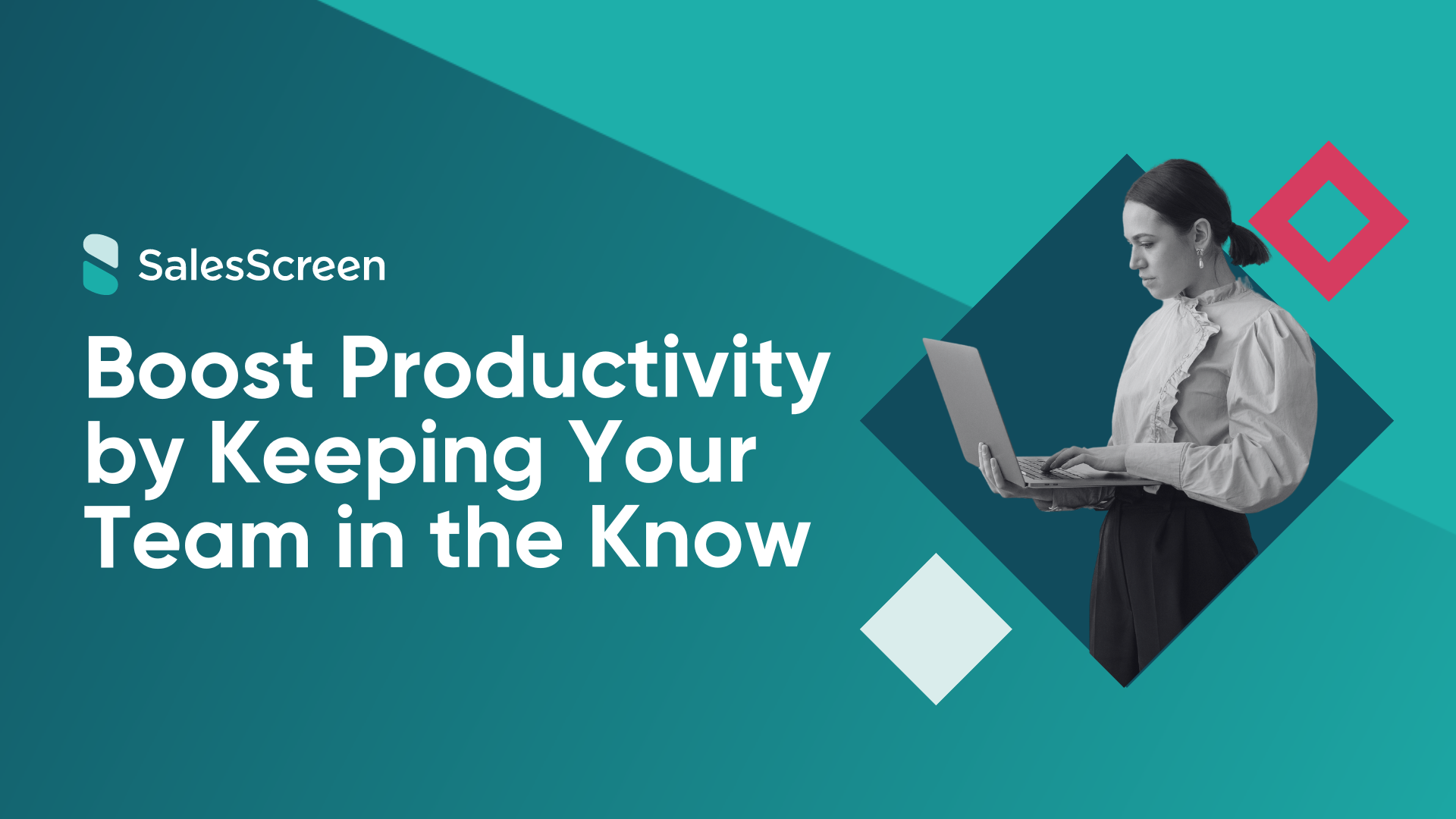 Boost Productivity by Keeping Your Team in the Know