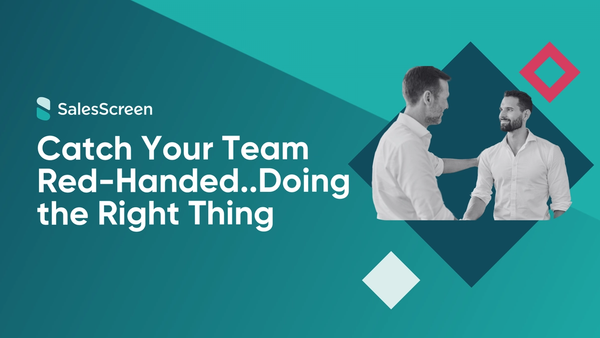 Catch Your Team Red-Handed..Doing the Right Thing