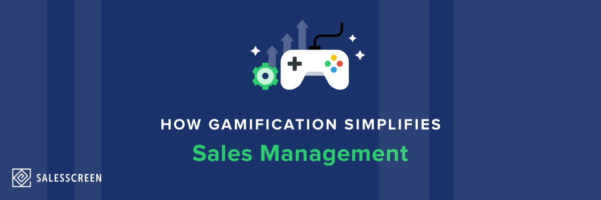 How Gamification Simplifies Sales Management