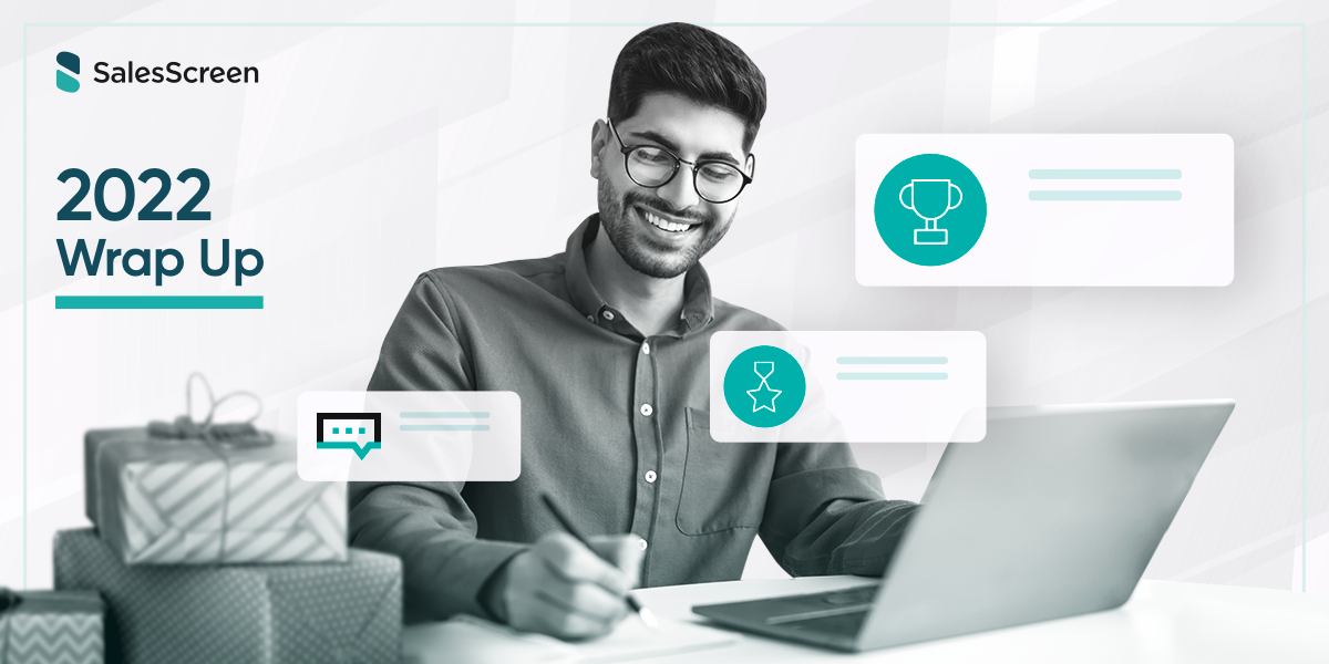 SalesScreen 2022: A Year in Review