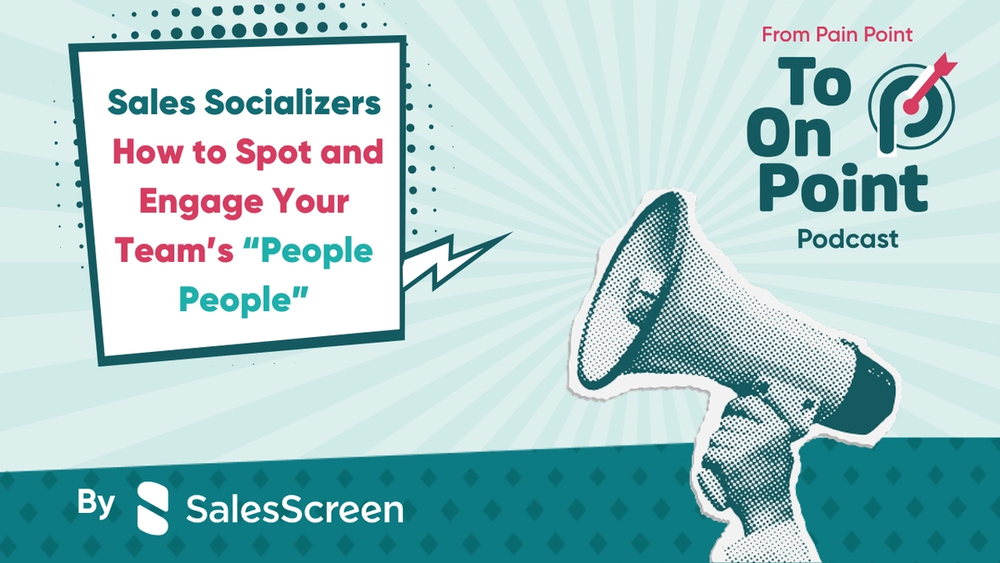 Sales Socializers How to Spot and Engage Your Team’s “People People”