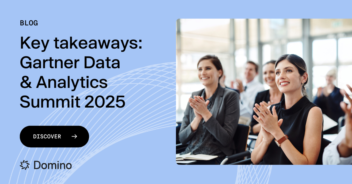 Key takeaways Gartner Data & Analytics Summit 2025 Domino Data Lab
