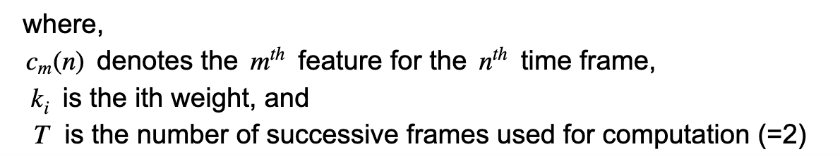 where cm(n) denotes the mth feature for the nth time frame