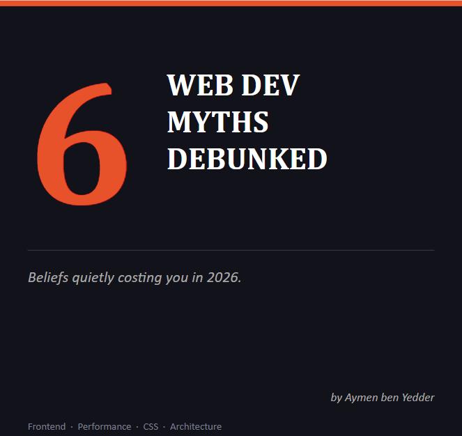 web-dev-beliefs-that-are-quietly-costing-you-debunked
