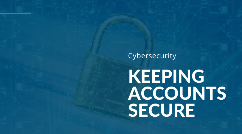 Keeping Your Accounts Secure