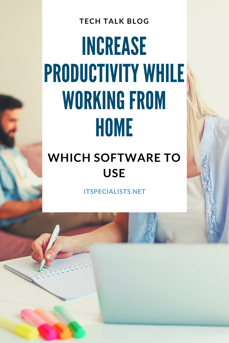 Software to use to increase productivity while working from home