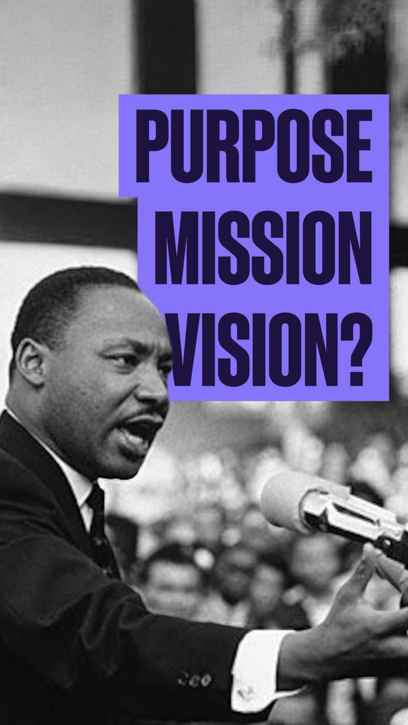 Purpose, Vision, Mission