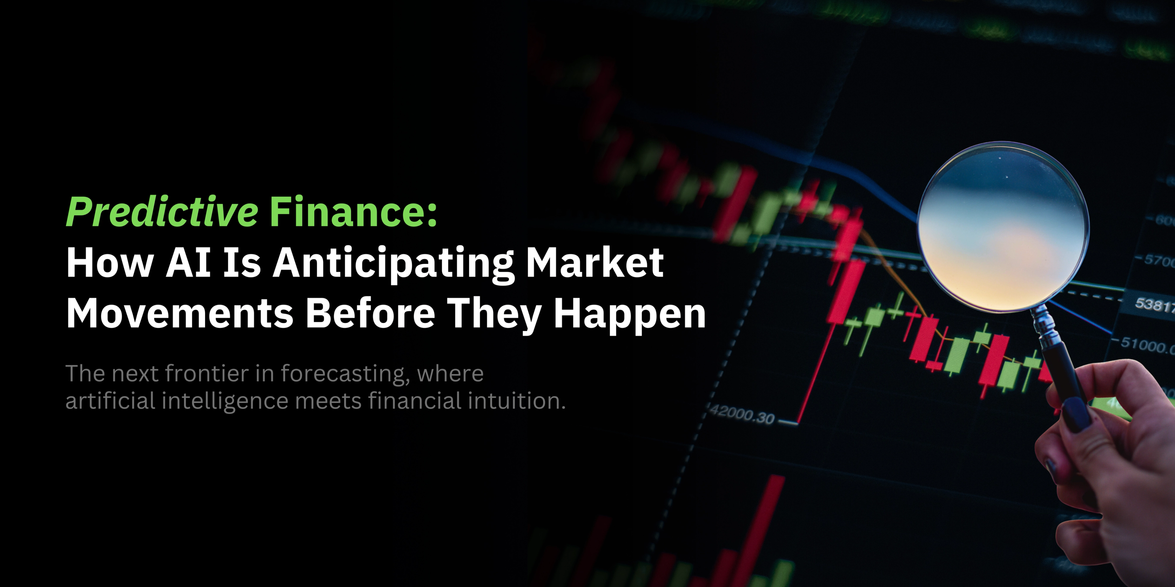 Predictive Finance: How AI Is Anticipating Market Movements Before They Happen-banner