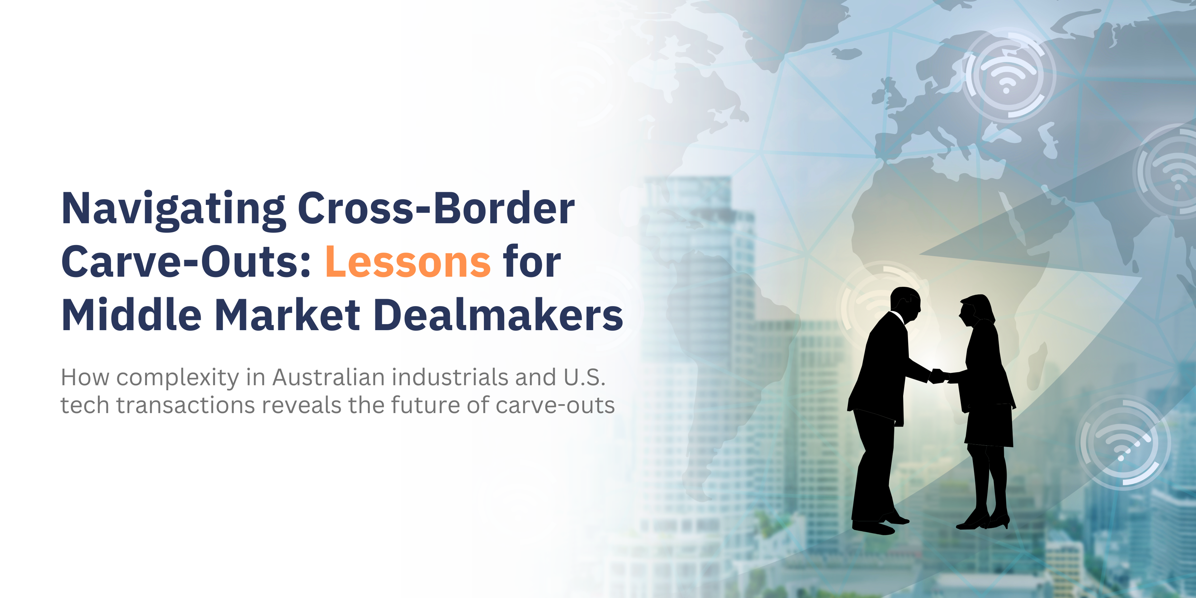 Navigating Cross-Border Carve-Outs: Lessons for Middle Market Dealmakers-banner