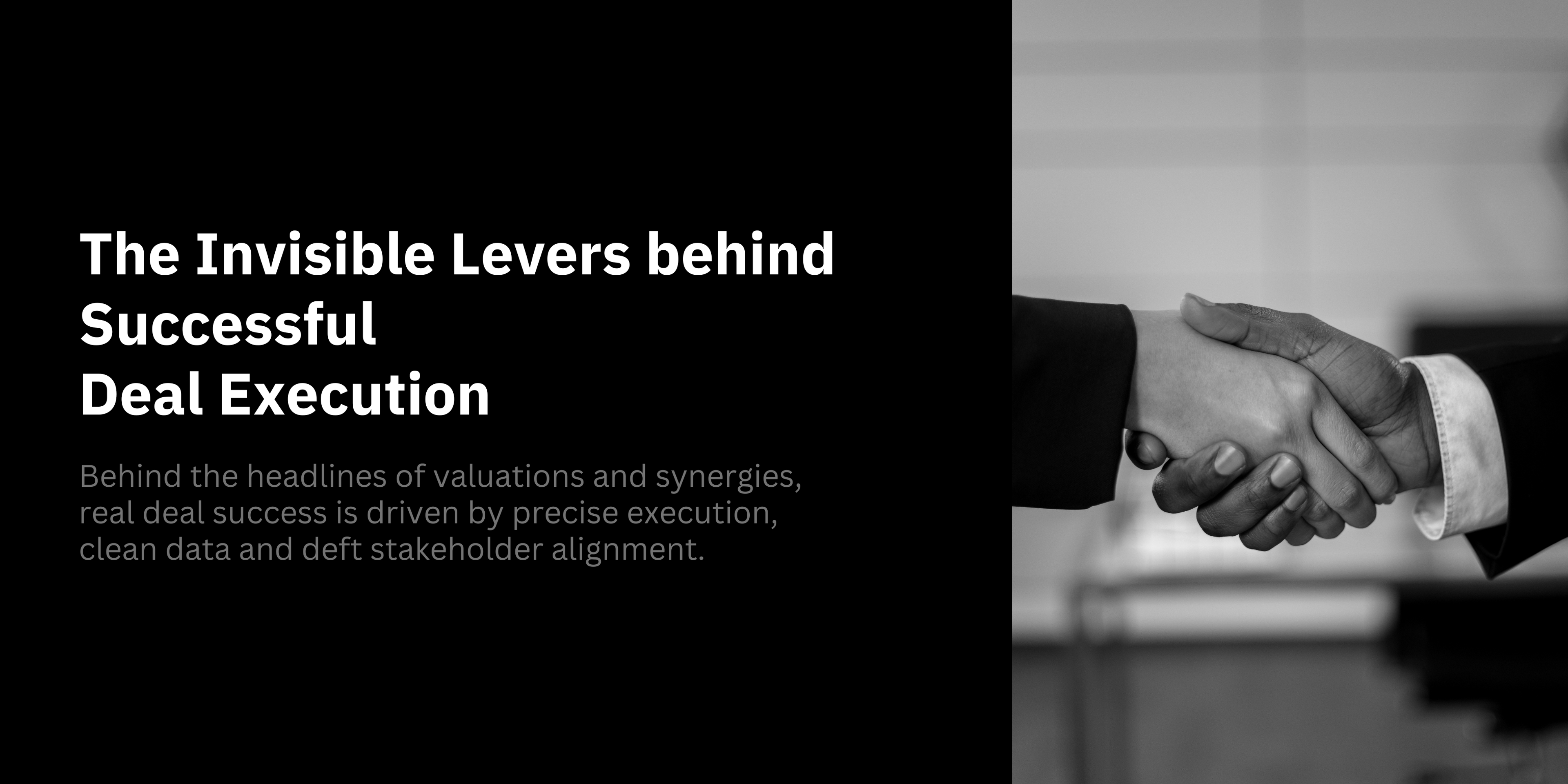 The Invisible Levers behind Successful Deal Execution-banner