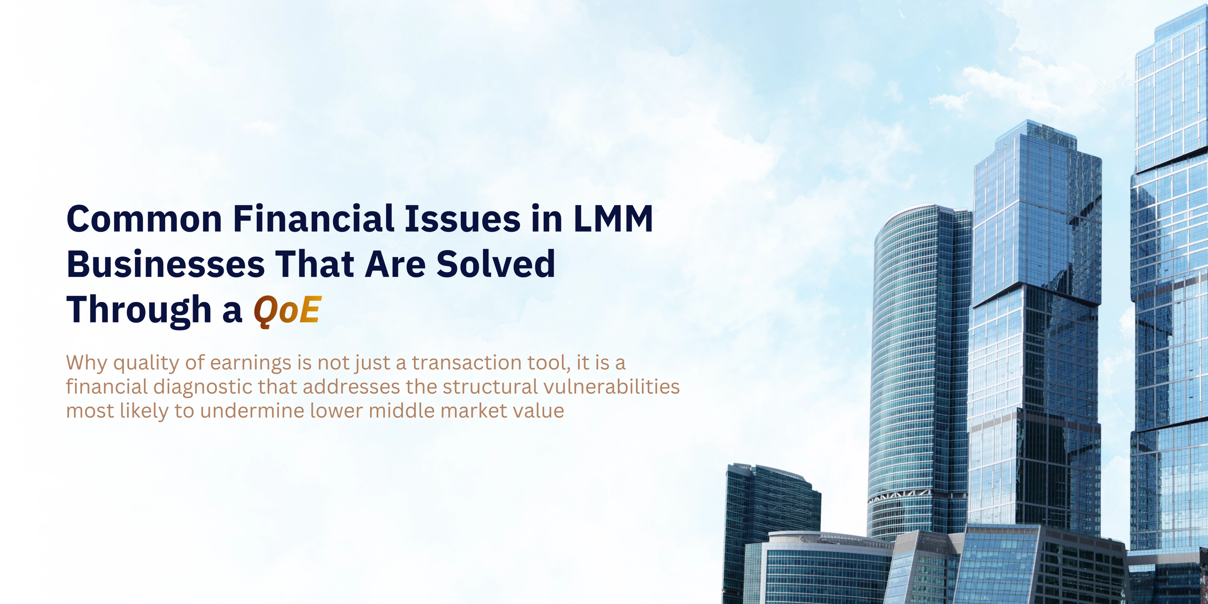 Common Financial Issues in Lower Middle Market Businesses That Are Solved Through a QoE  -banner