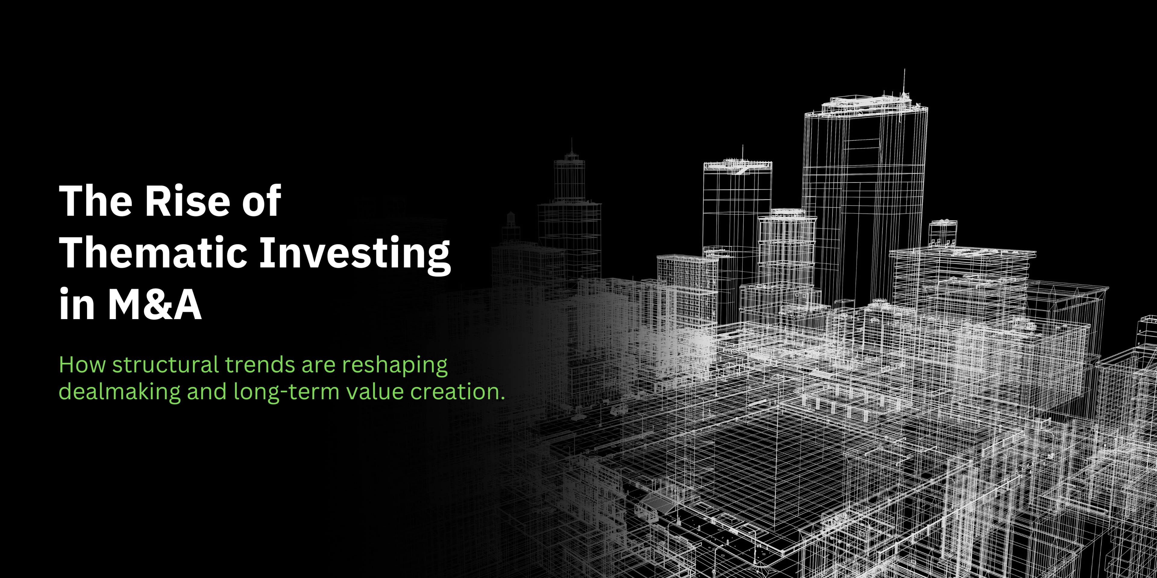 The Rise of Thematic Investing in M&A -banner