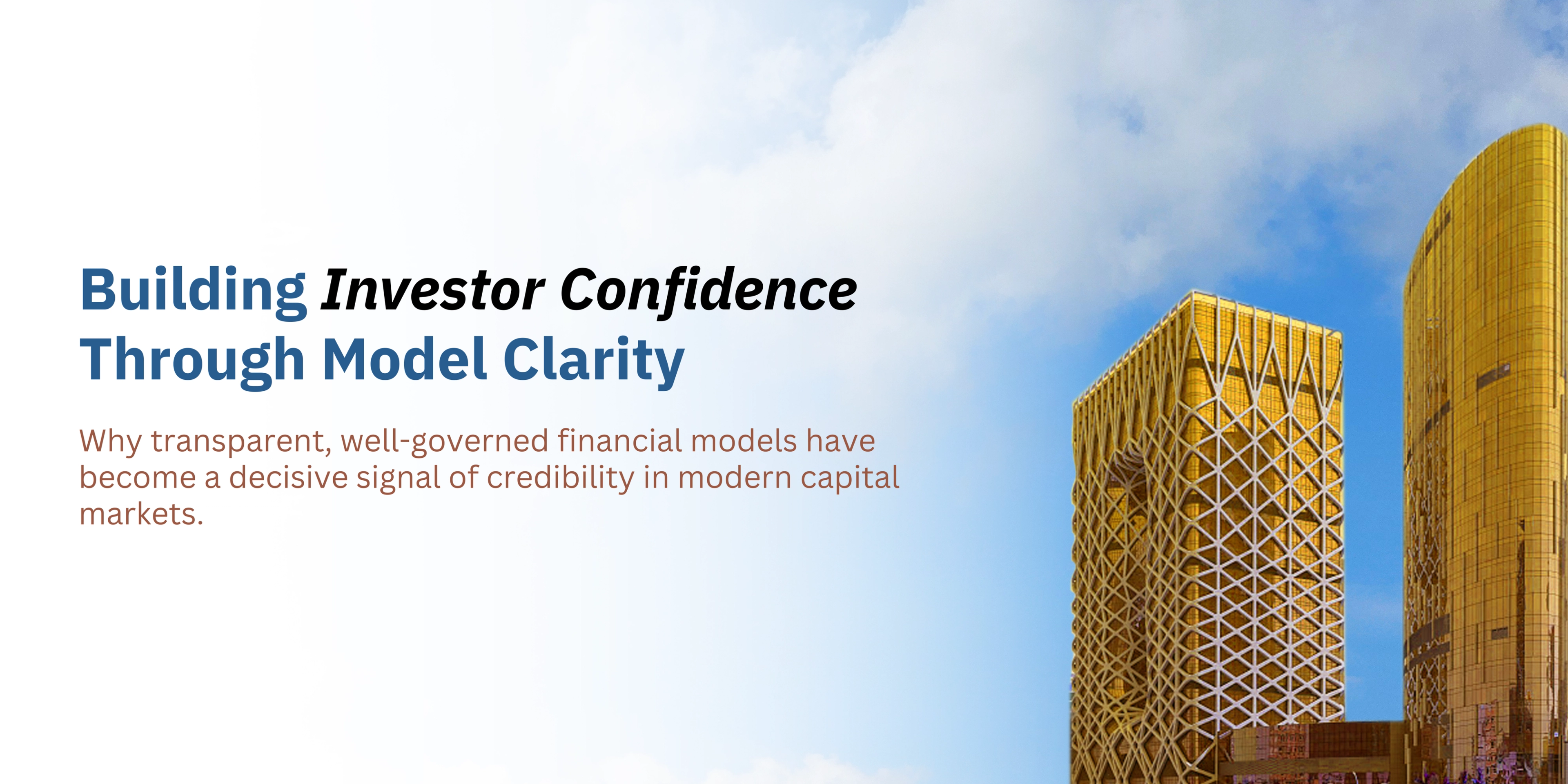 Building Investor Confidence Through Model Clarity  -banner