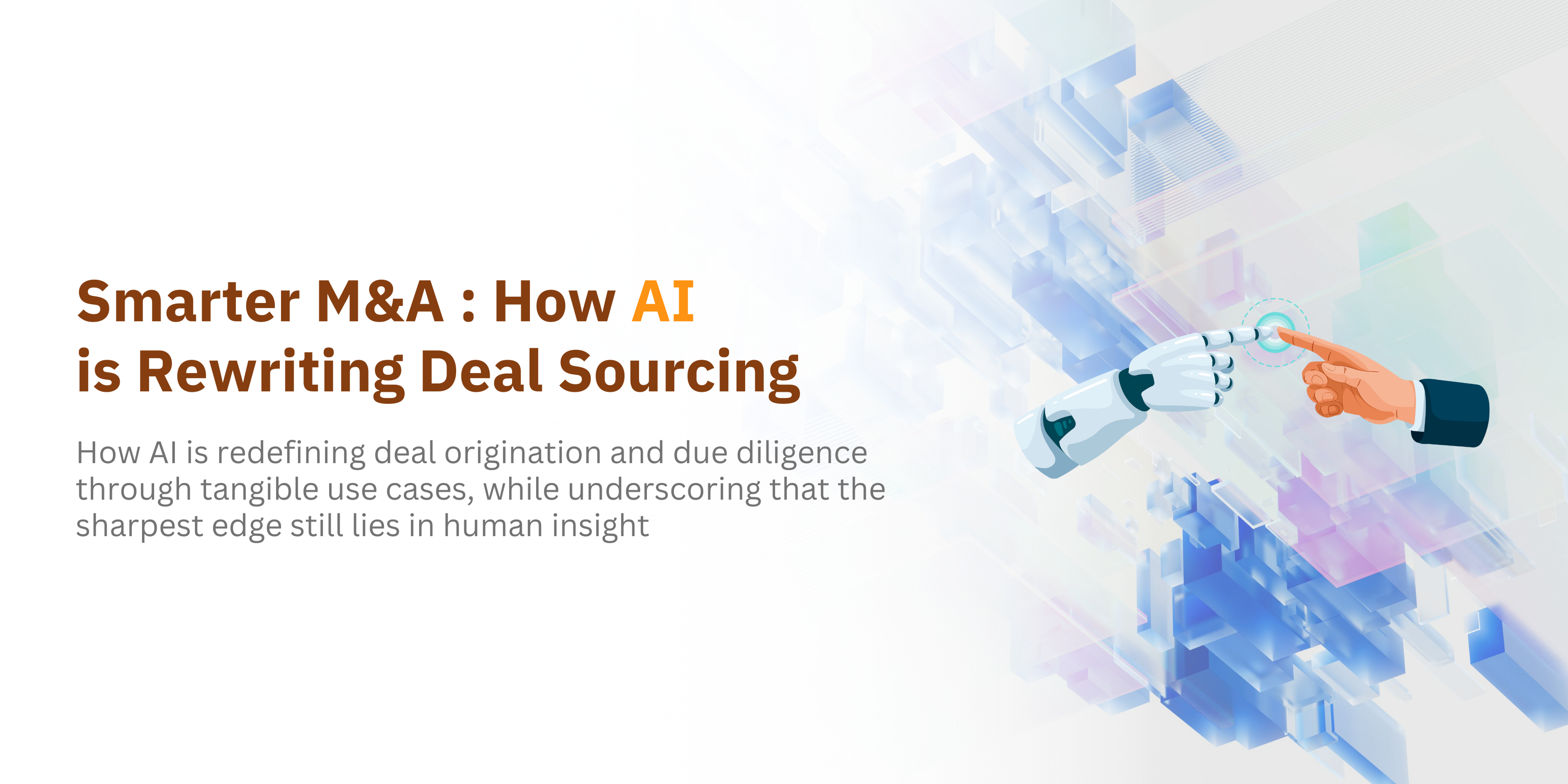 Smarter M&A : How AI is Rewriting Deal Sourcing-banner