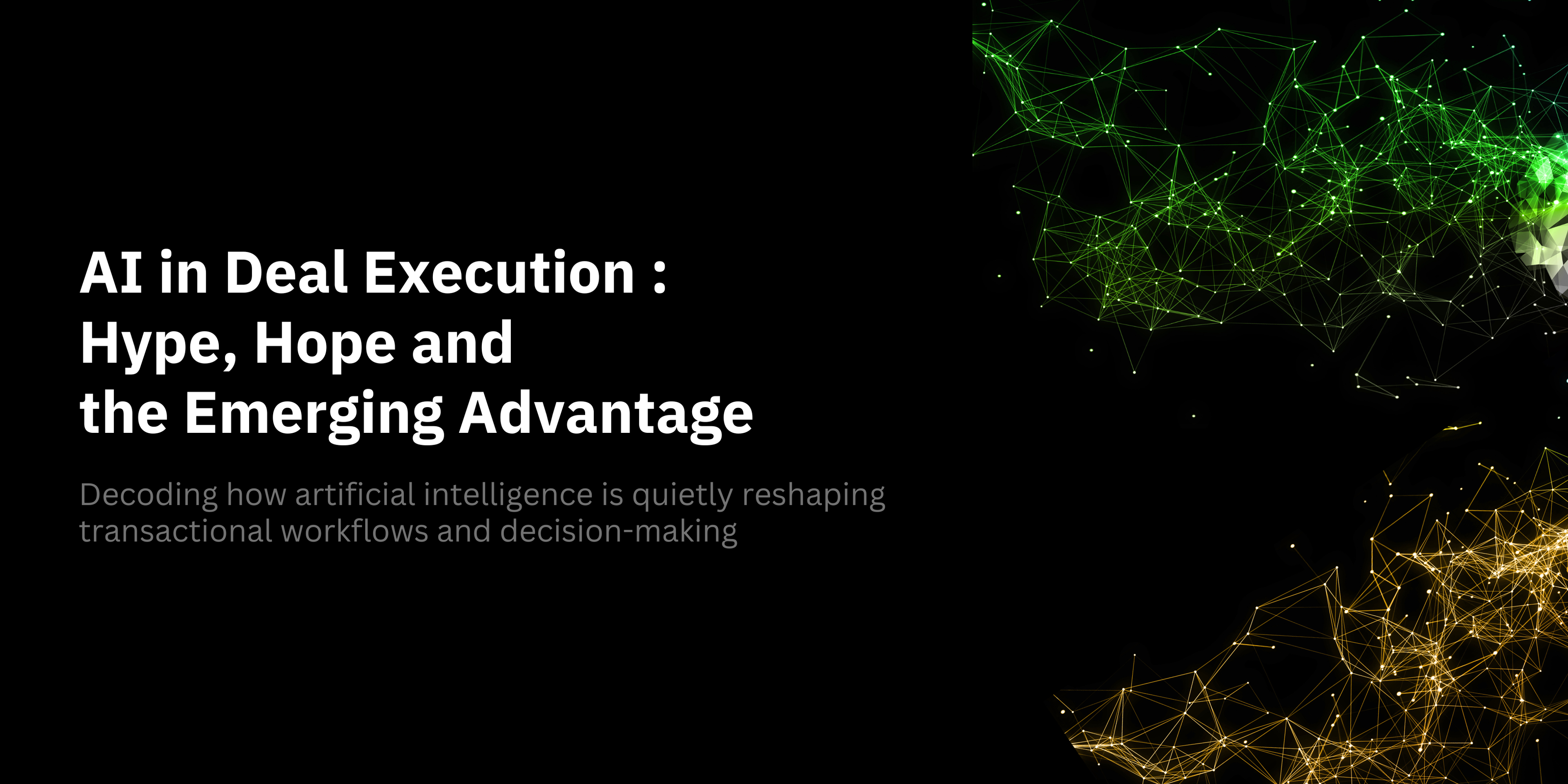 AI in Deal Execution: Hype, Hope, and the Emerging Advantage-banner