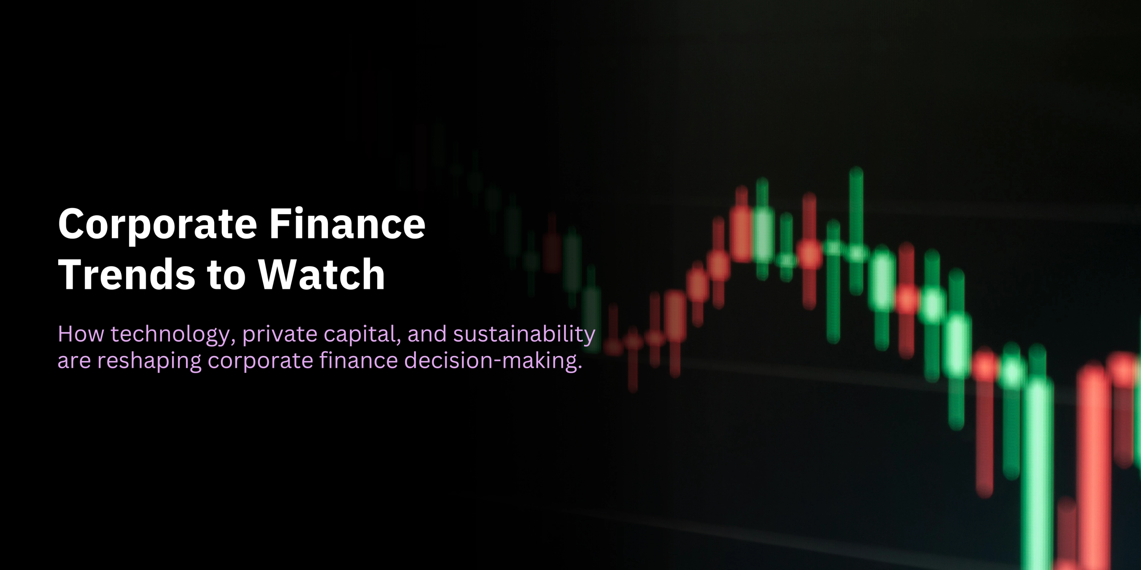 Corporate Finance Trends to Watch -banner