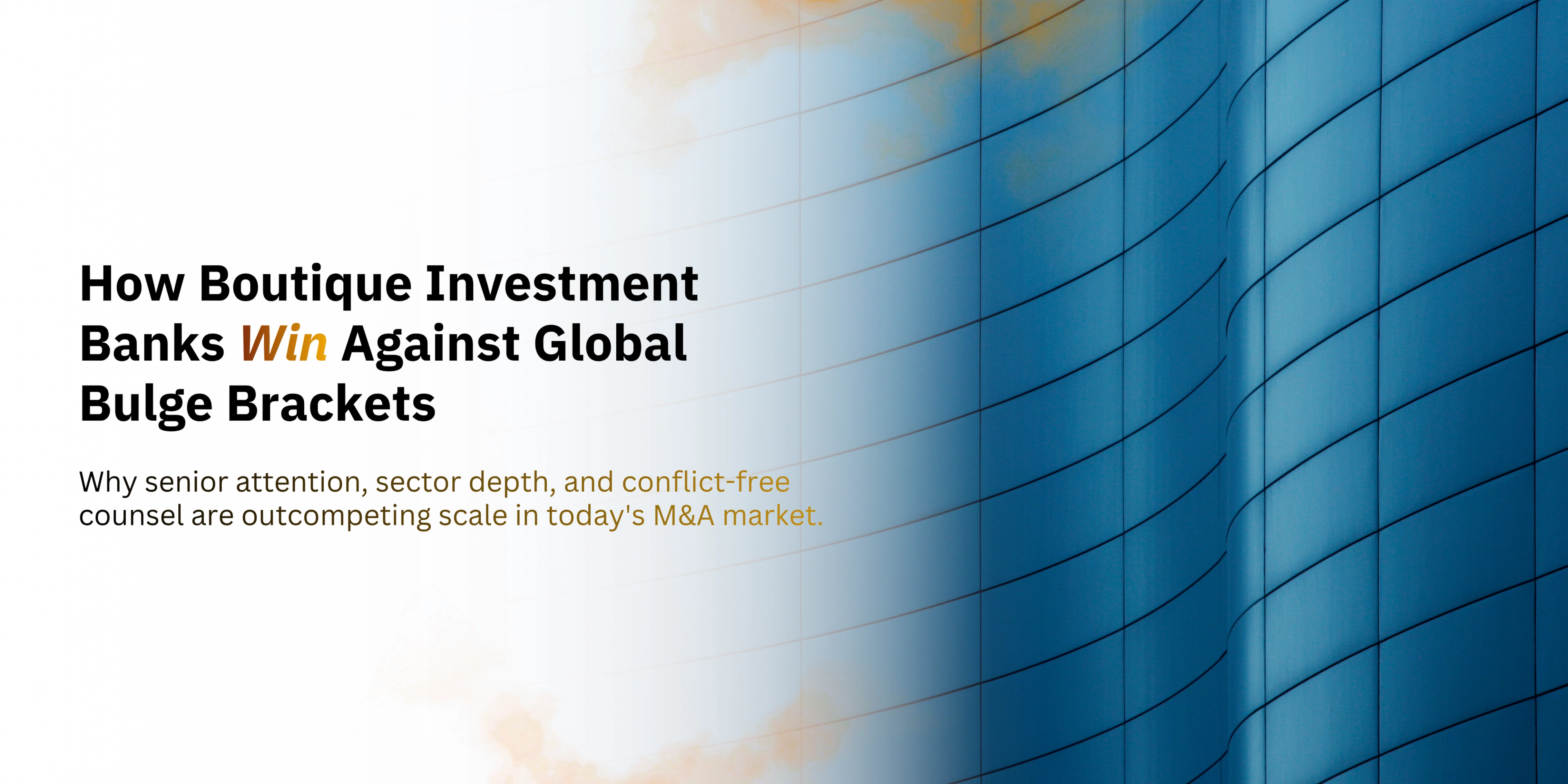 How Boutique Investment Banks Win Against Global Bulge Brackets -banner