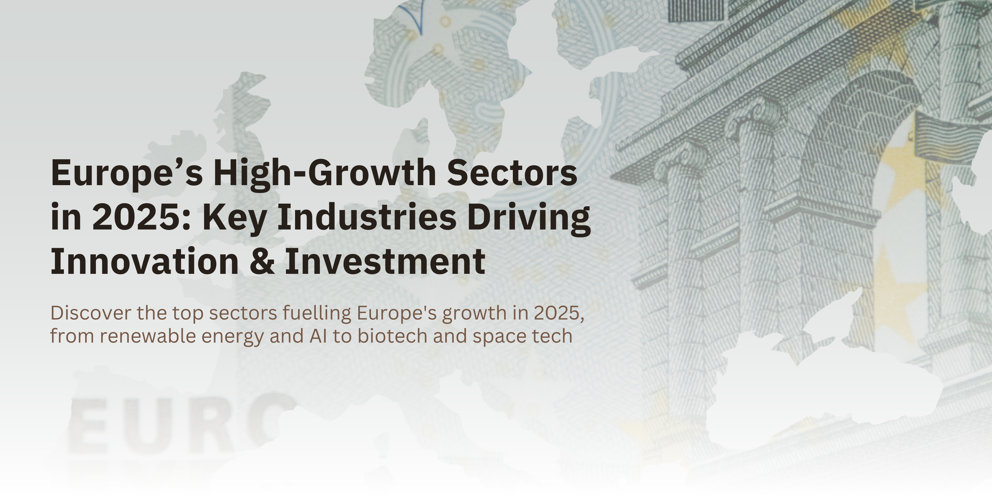 Europe’s High-Growth Sectors in 2025: Key Industries Driving Innovation & Investment-banner