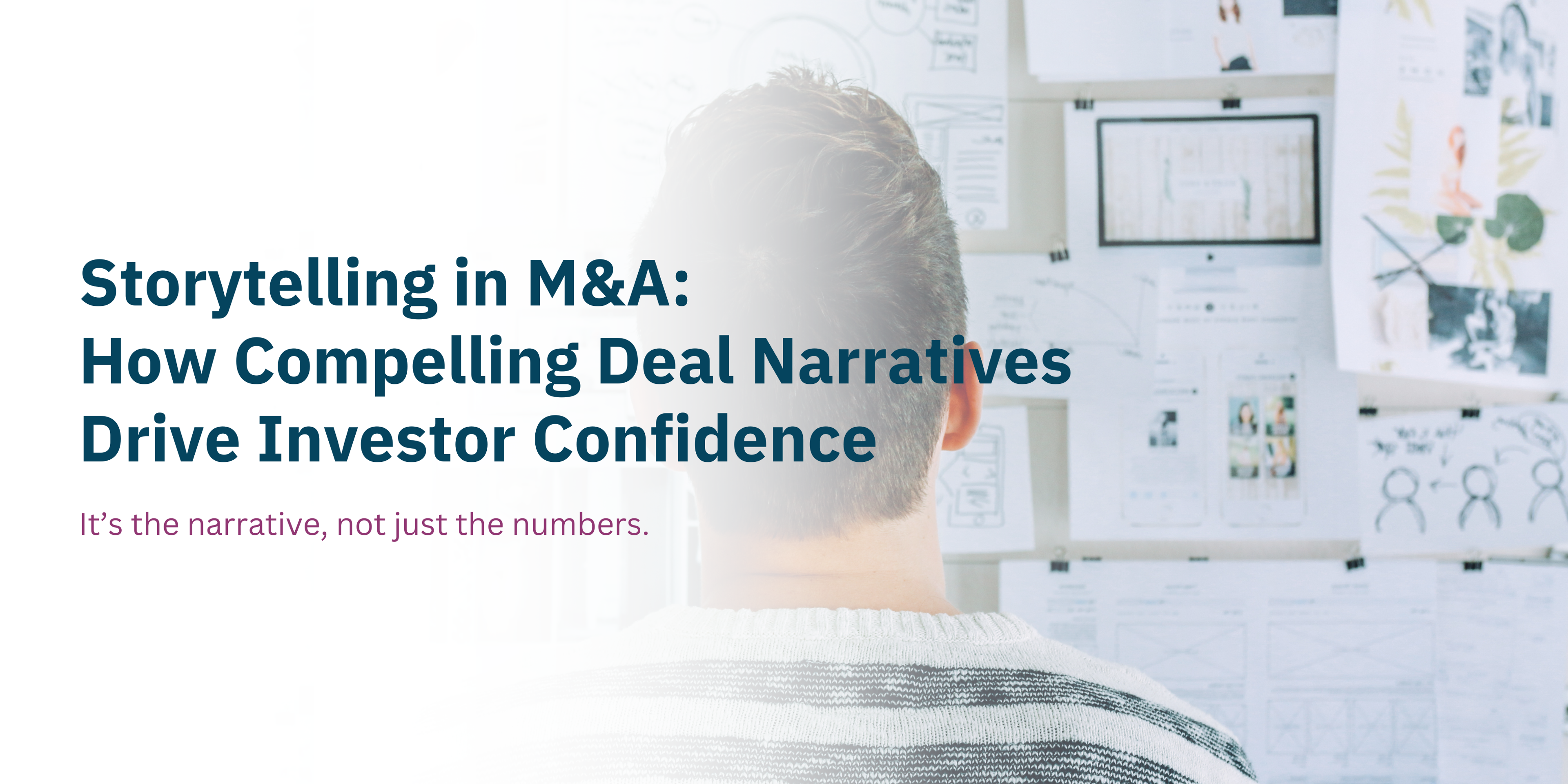Storytelling in M&A: How Compelling Deal Narratives Drive Investor Confidence-banner