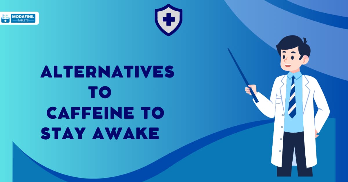 Alternatives To Caffeine To Stay Awake 