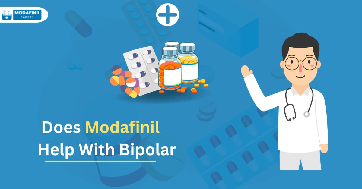 Does Modafinil Help With Bipolar 