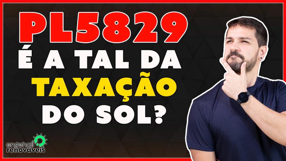Entenda a PL5829 - Será o fim da Energia Solar? Entenda a PL5829 - Será o fim da Energia Solar?