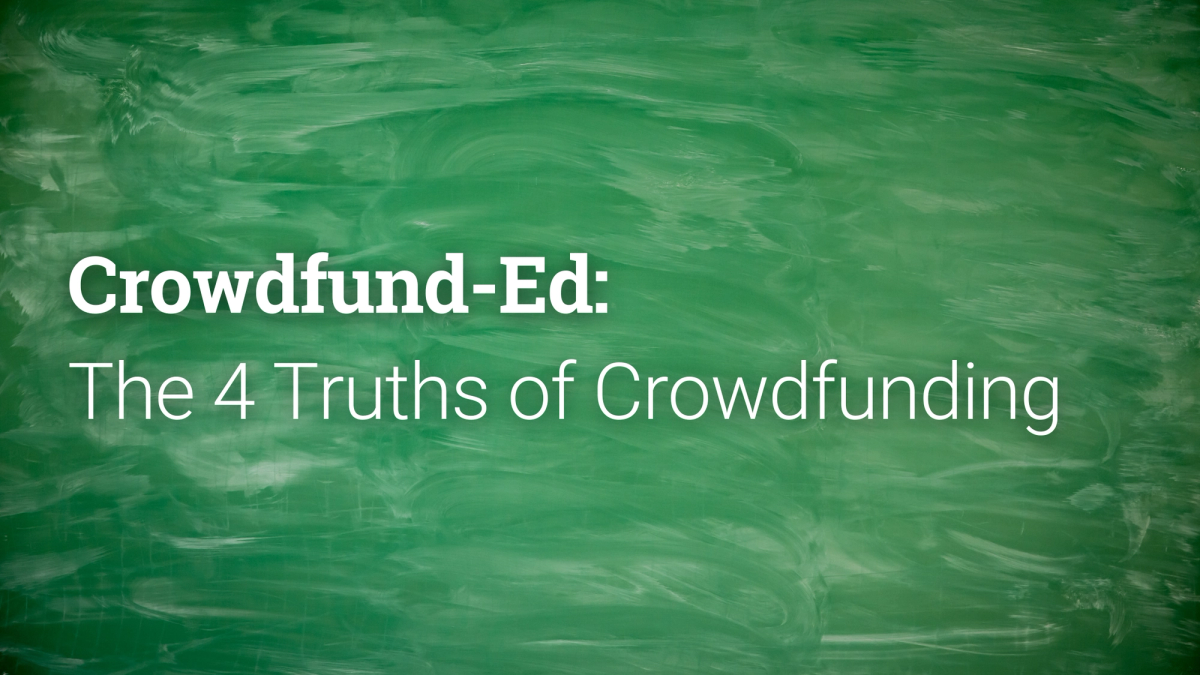 Crowdfund-Ed: The 4 Truths of Crowdfunding on chalkboard background 