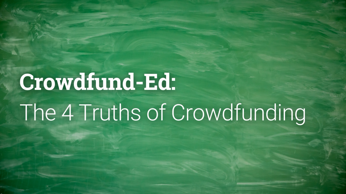 Crowdfund-Ed: The 4 Truths of Crowdfunding on chalkboard background