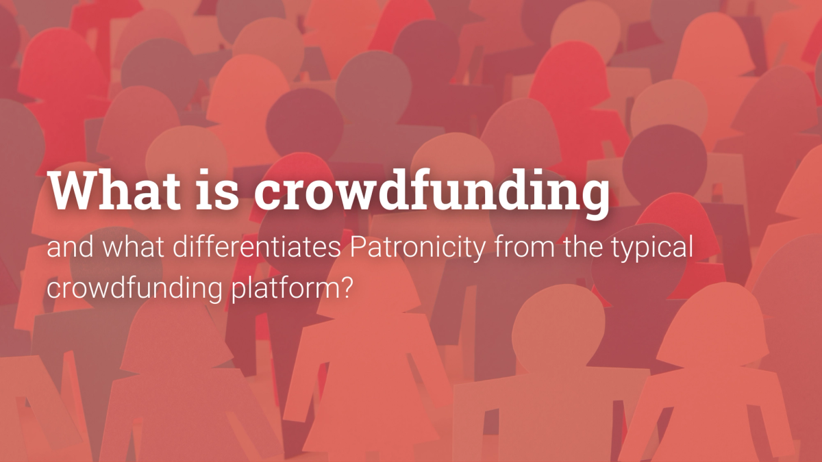 What is crowdfunding and what differentiates Patronicity from the typical crowdfunding platform?